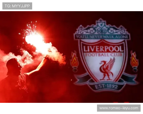 利物浦球队重建工作稳步推进，新周期发展路径已逐步清晰